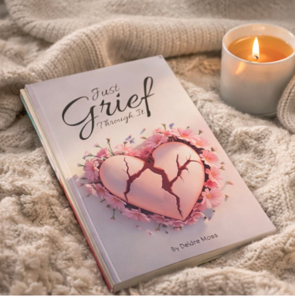 JUST GRIEF THROUGH IT JOURNAL